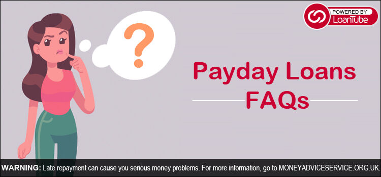 Payday Loans FAQs
