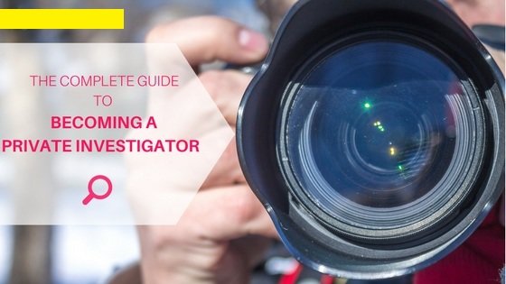 The-complete-guide-to-becoming-a-private-investigator