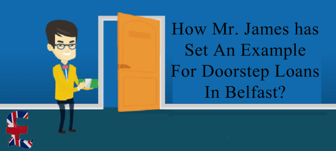 Doorstep Loans In Belfast