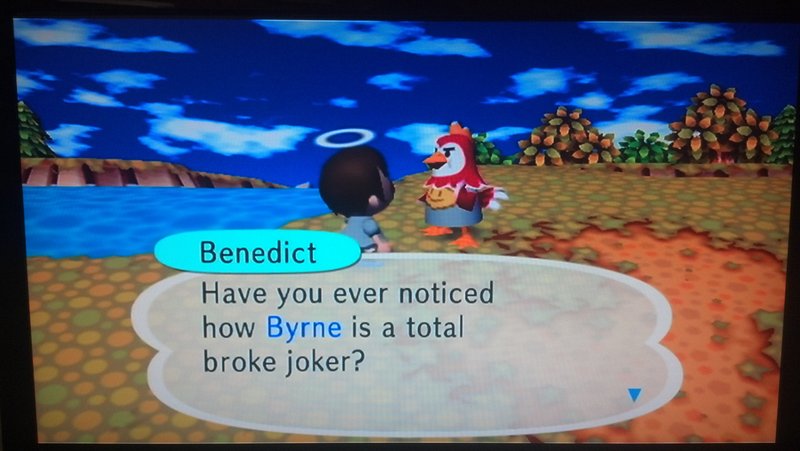 Benedict: Have you ever noticed how Byrne is a total broke joker?